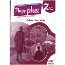 Etape plus Le Français au collège 2AC - Cahier d'Activités