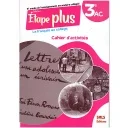Etape plus Le Français au collège 3AC - Cahier d'Activités