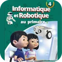 Informatique et Robotique au primaire niveau 4