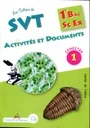 Collection Arobasque Les Cahiers de SVT Activités et Documents 1BAC SC EX 1 Semestre