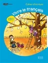 Le Nouveau vivre le Français CE2 - Cahier d'écriture