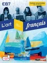 L'art du français 5ème - Cahier d'activités