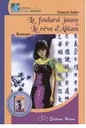 Le Foulard Jaune et Le Rêve d'Ahlam