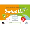 SWITCH ON! Every Day 6e année