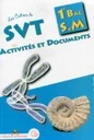 Les Cahiers de SVT Activités et Documents 1ère BAC Sciences Maths- collection Arobasque