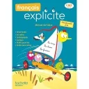 Français Explicite CM2 - Manuel de l'élève - éd 2021