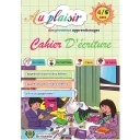 Au plaisir des premiers apprentissages MS 4/5 - Cahier d'écriture