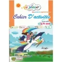Au plaisir des premiers apprentissages Cahier d'activités 5/6