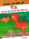 Bonnes nouvelles de Tili Petit Écureuil du Maroc - Manuel+Cahier d'activités