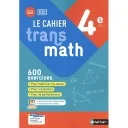 Le cahier Transmaths 4ème - 2021