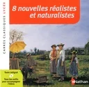 8 nouvelles réalistes et naturalistes  - Carrés classiques Lycée