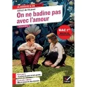 On ne badine pas avec l'amour - Classiques & Cie Lycée, Bac 2025- Avec le parcours "Les jeux du cœur et de la parole"