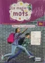 Pack, La magie des mots CE6 (Manuel + Cahier d’activités + Cahier d’écriture)