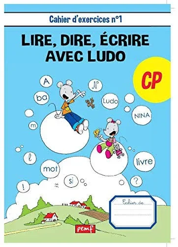 Lire, dire, écrire Ludo CP avec cahier d'exercices n1 et n2