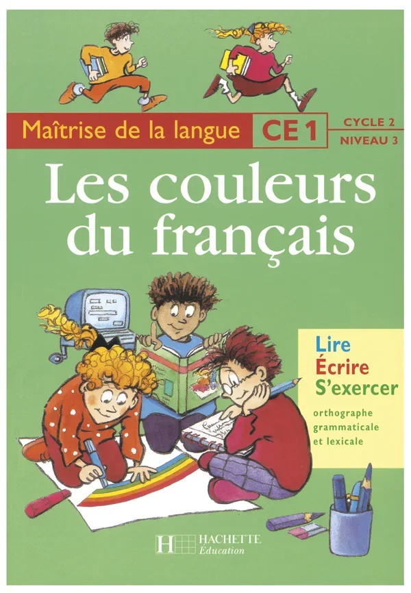 COULEURS DU FRANCAIS CE1 - LIVRE DE L´ELEVE