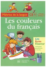 Les Couleurs du français CE1 - Livre de l'élève - Ed.2000