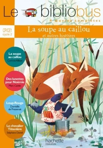 Le Bibliobus N° 34 CP/CE1 - La Soupe au Caillou - Livre de l'élève