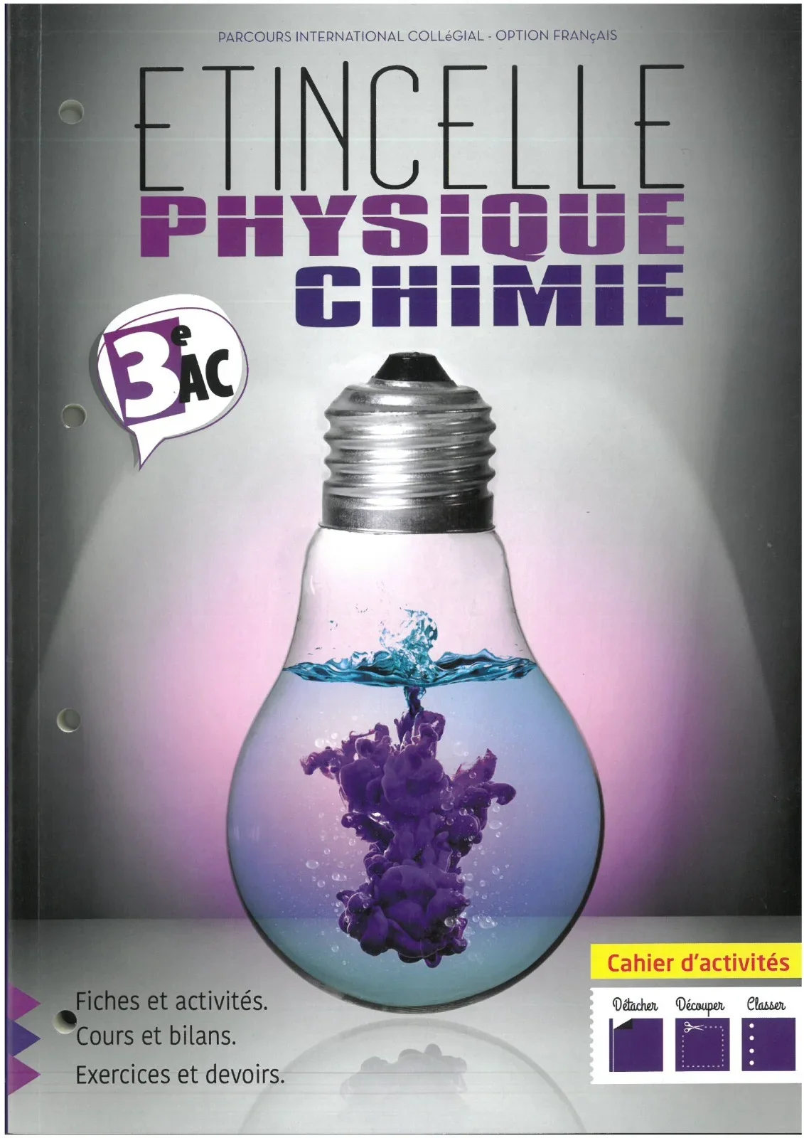 ETINCELLE PHYSIQUE CHIMIE 3AC CAHIER D'ACTIVITES