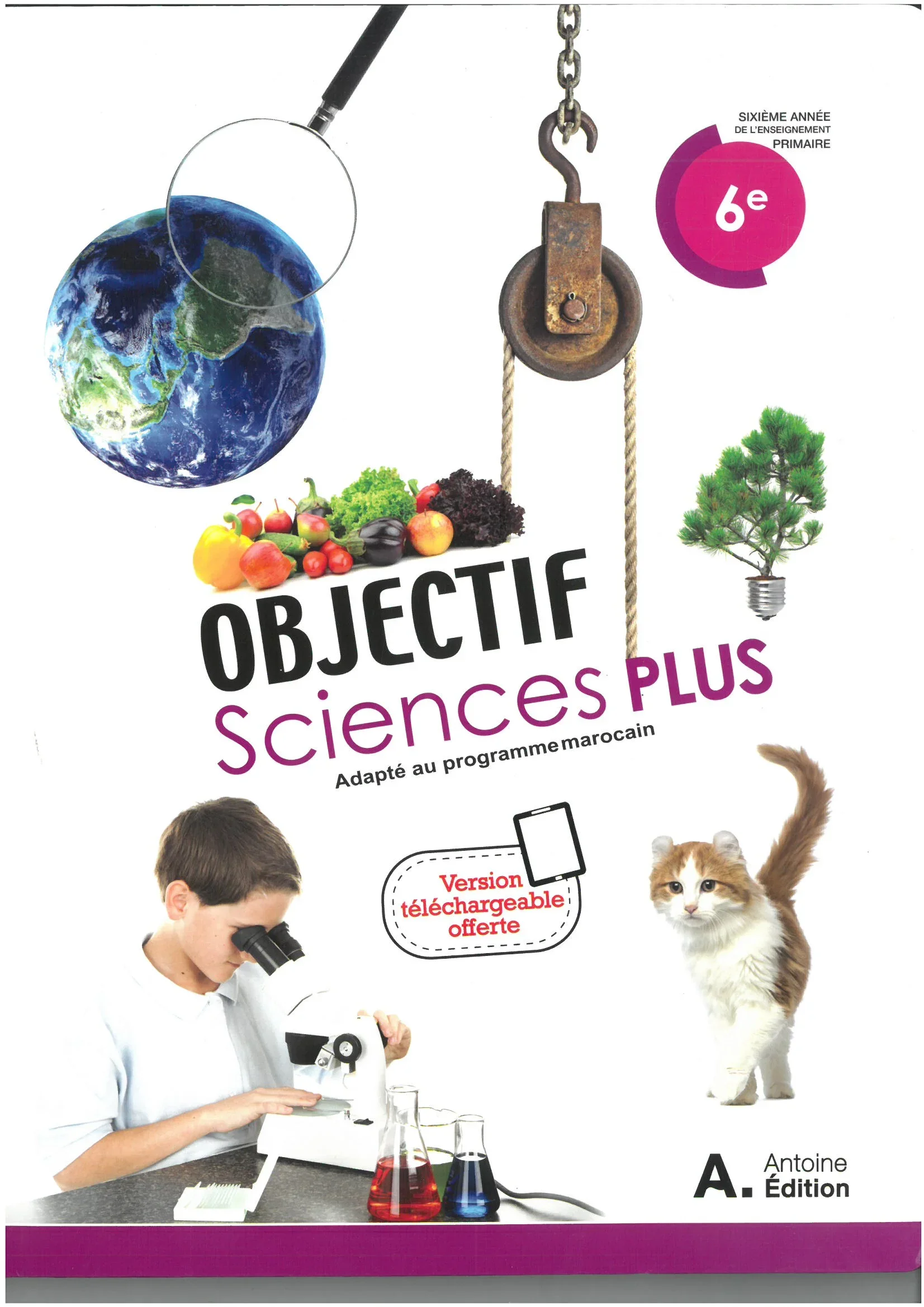 OBJECTIF SCIENCES PLUS 6 EME ANNEE PRIMAIRE - Vue 1