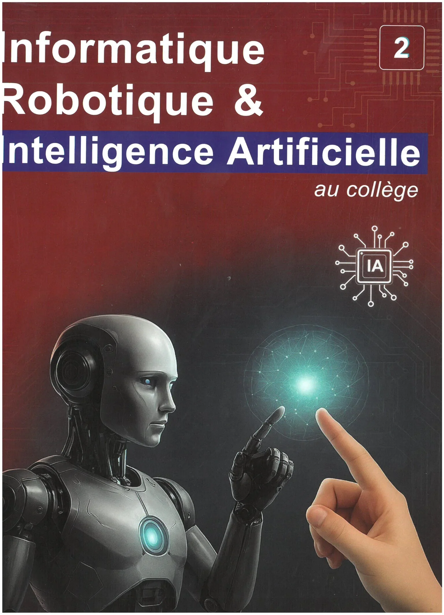 INFORMATIQUE ROBOTIQUE INTELLIGENCE ARTIFICIELLE AU COLLEGE 2 AC