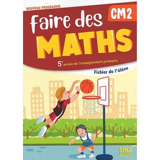 Faire des Maths CM2 - NE 2022