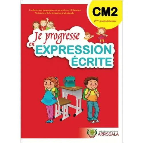 Je progresse en expression écrite CM2
