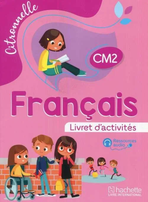 Citronnelle Français CM2 - Livret d'activités