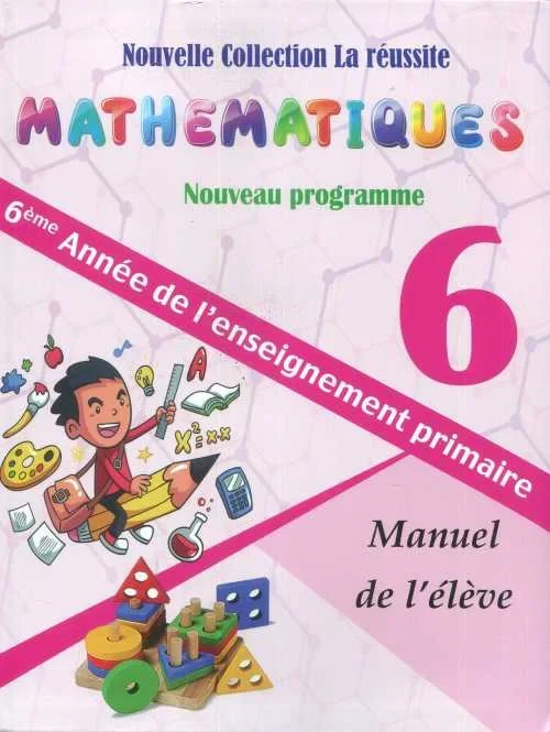 Mathématiques La réussite 6ème