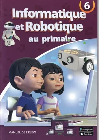 Informatique et Robotique au primaire niveau 6