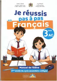 Je réussis pas à pas en Français 3AC